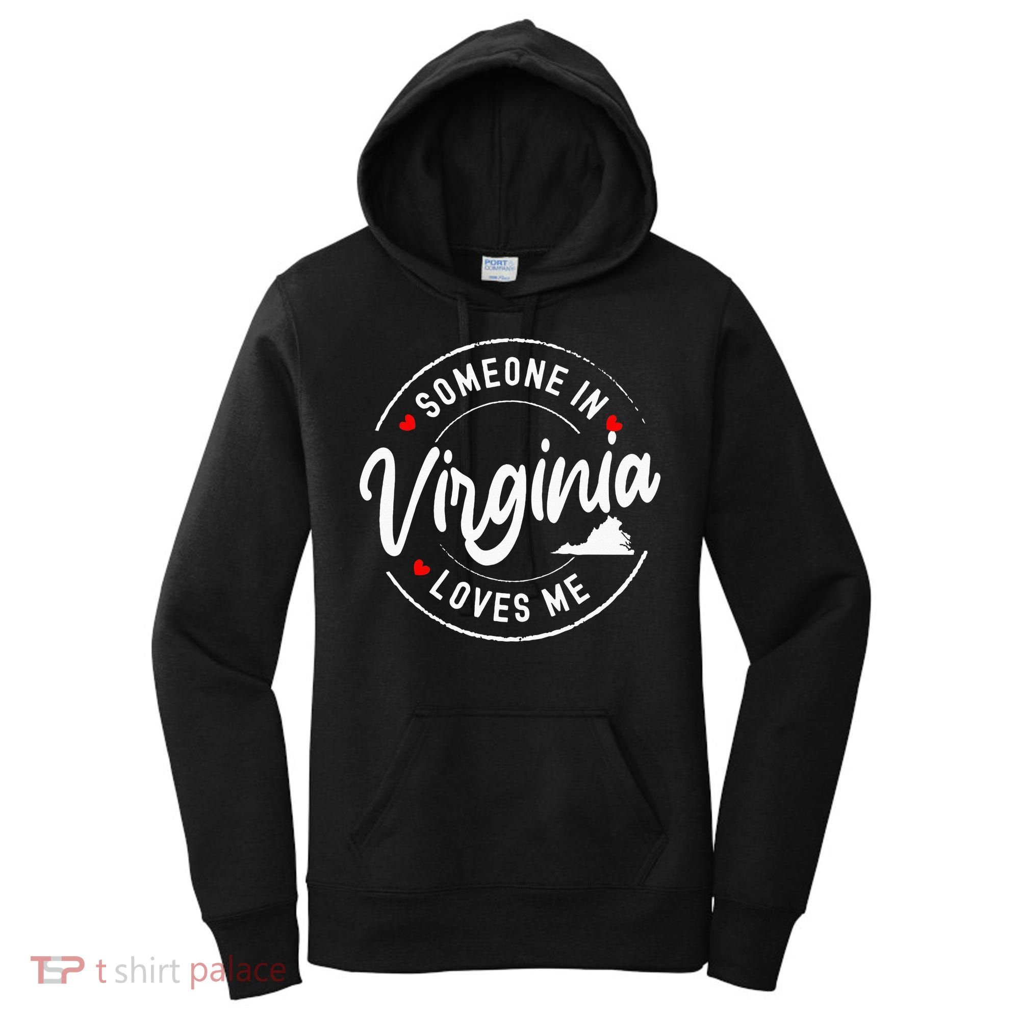 Someone In Virginia Loves Me Women's Hoodie
