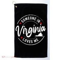 Someone In Virginia Loves Me Golf Towel thumb 0
