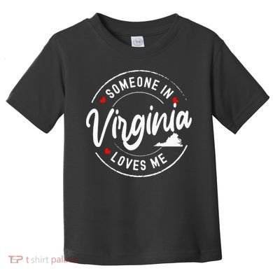 Someone In Virginia Loves Me Toddler T-Shirt