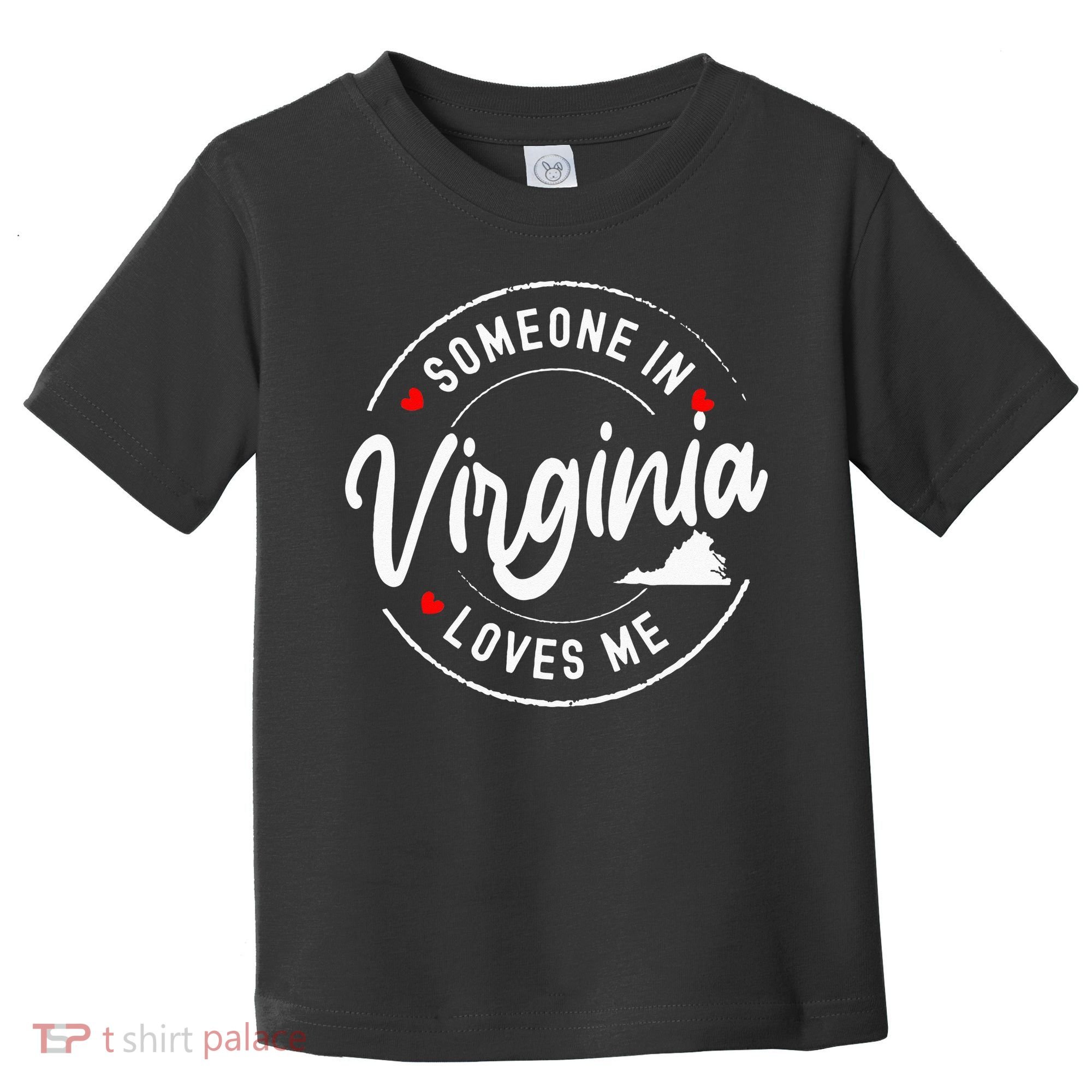 Someone In Virginia Loves Me Toddler T-Shirt