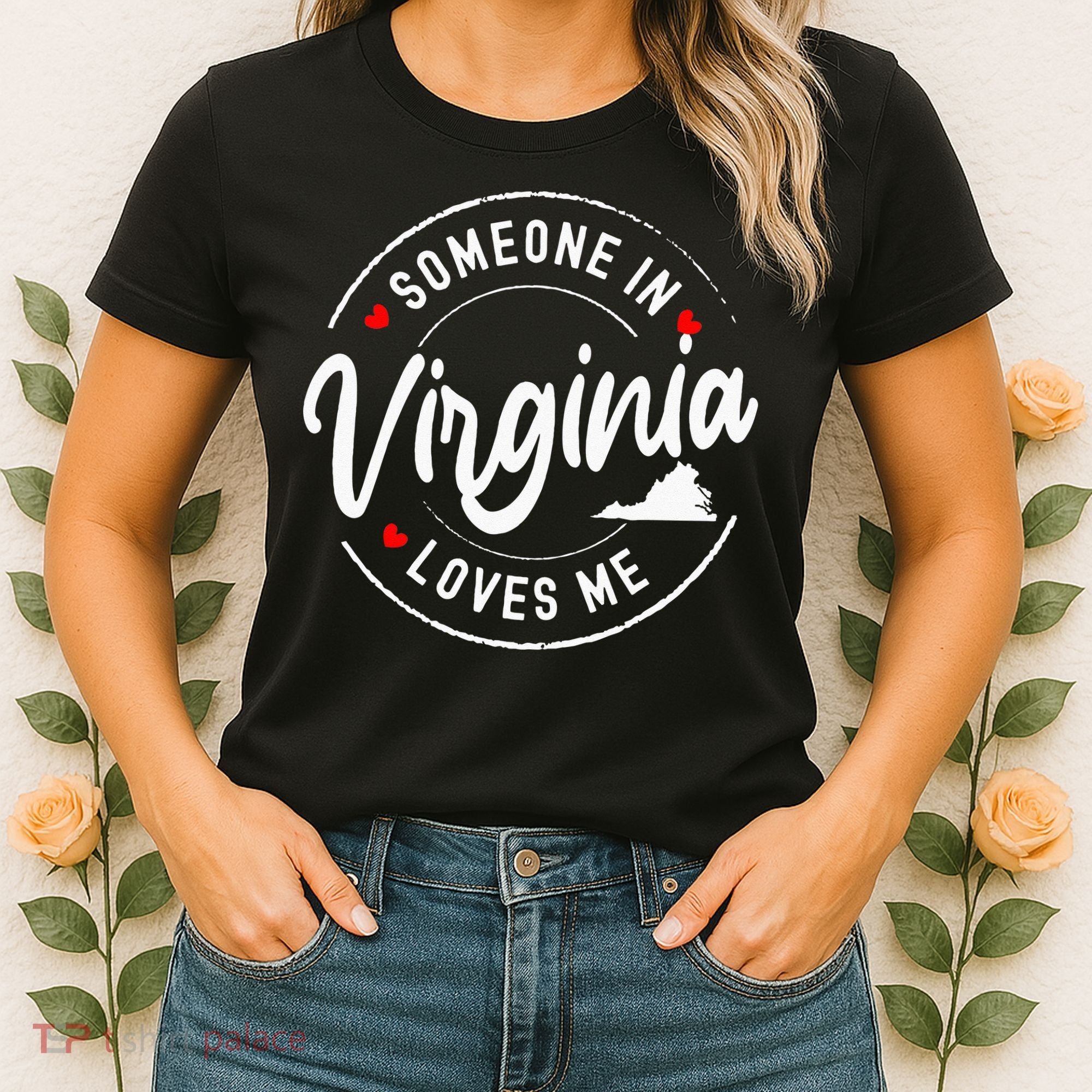 Someone In Virginia Loves Me Women's T-Shirt