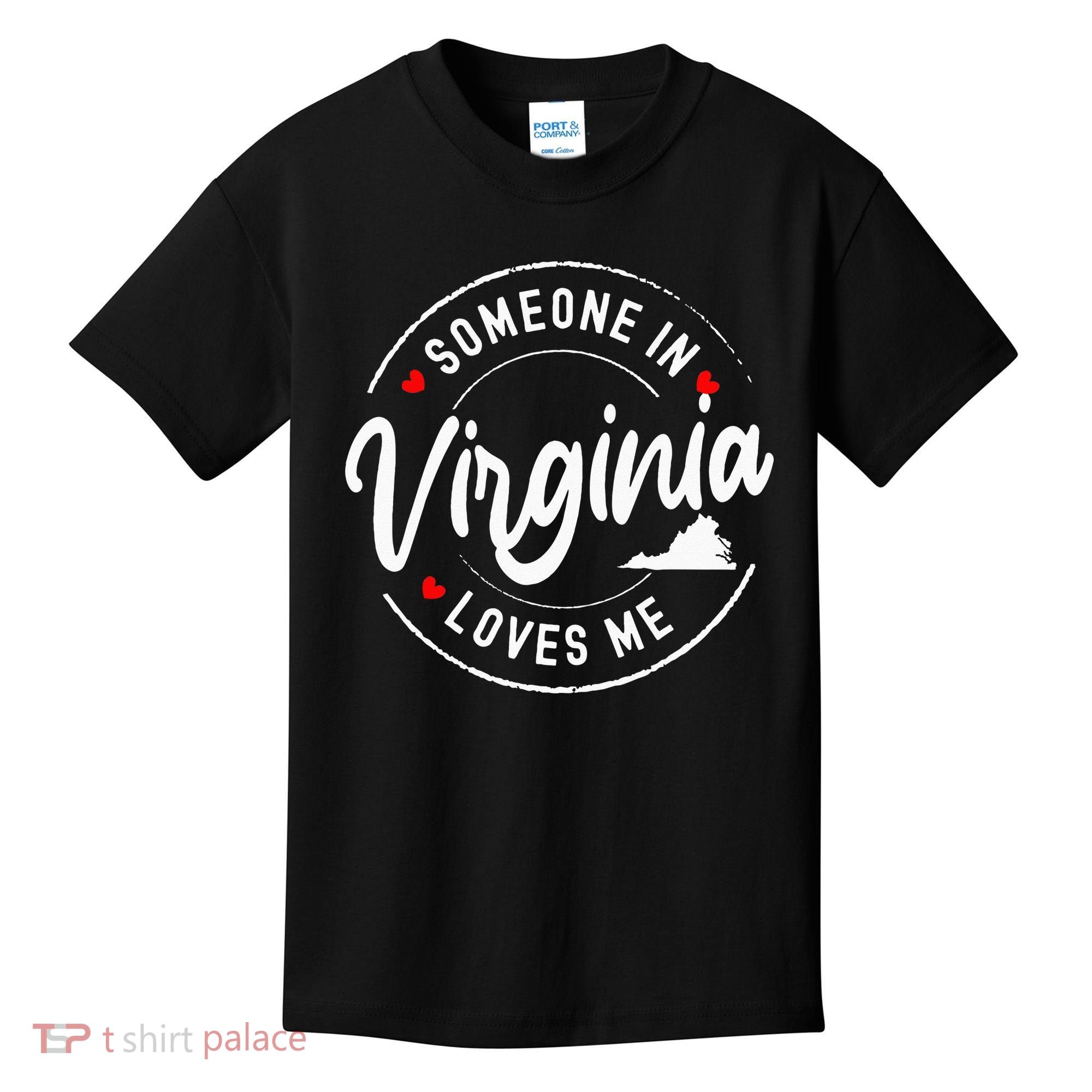 Someone In Virginia Loves Me Kids T-Shirt
