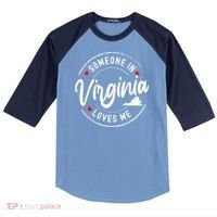 Someone In Virginia Loves Me Raglan Baseball Sleeve Shirt thumb 0