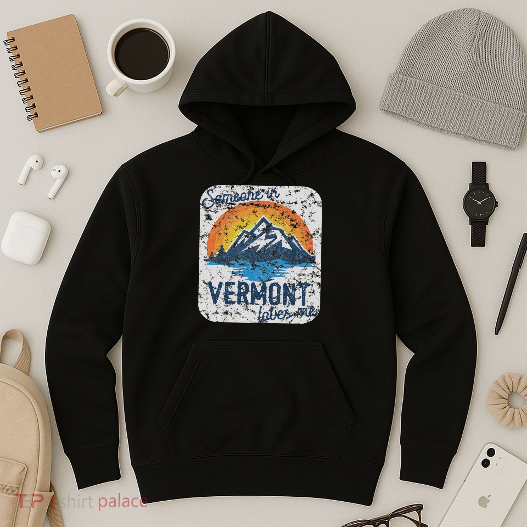 Someone In Vermont Loves Me Hoodie