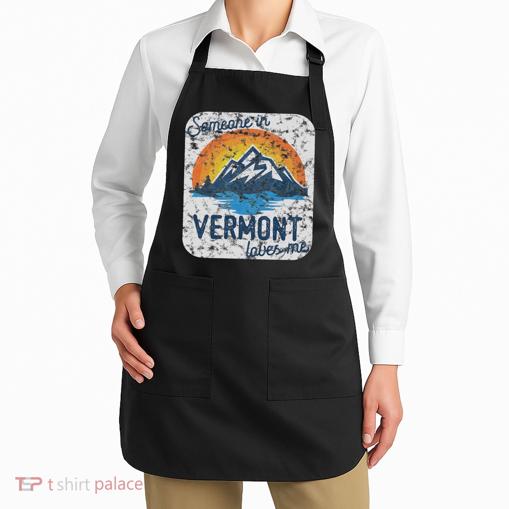 Someone In Vermont Loves Me Apron