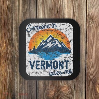 Someone In Vermont Loves Me Coaster