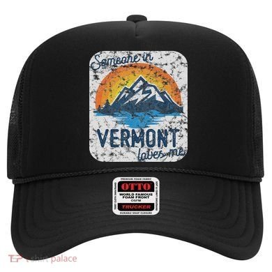 Someone In Vermont Loves Me Hat