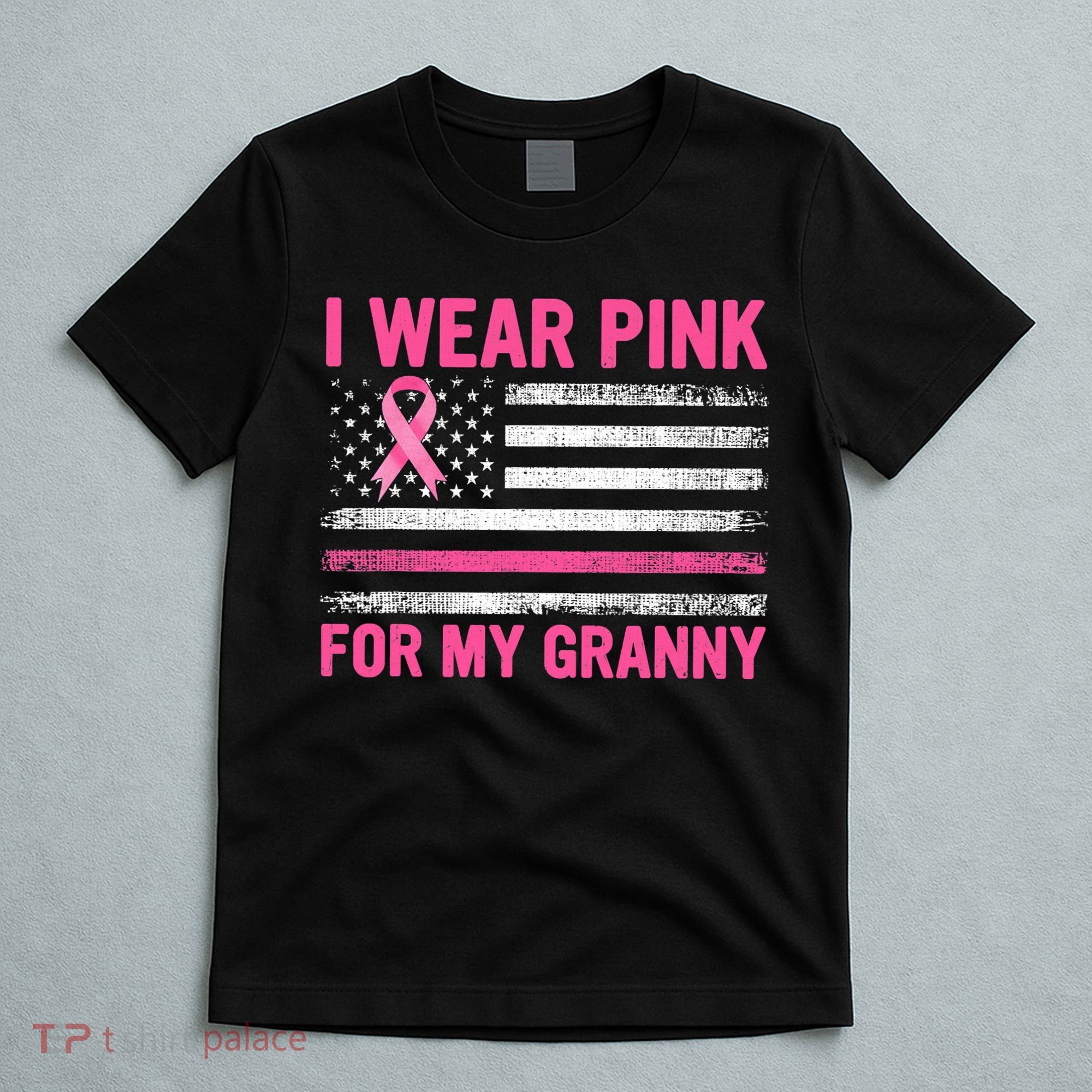 Support I Wear Pink For My Granny Breast Cancer Awareness T-Shirt