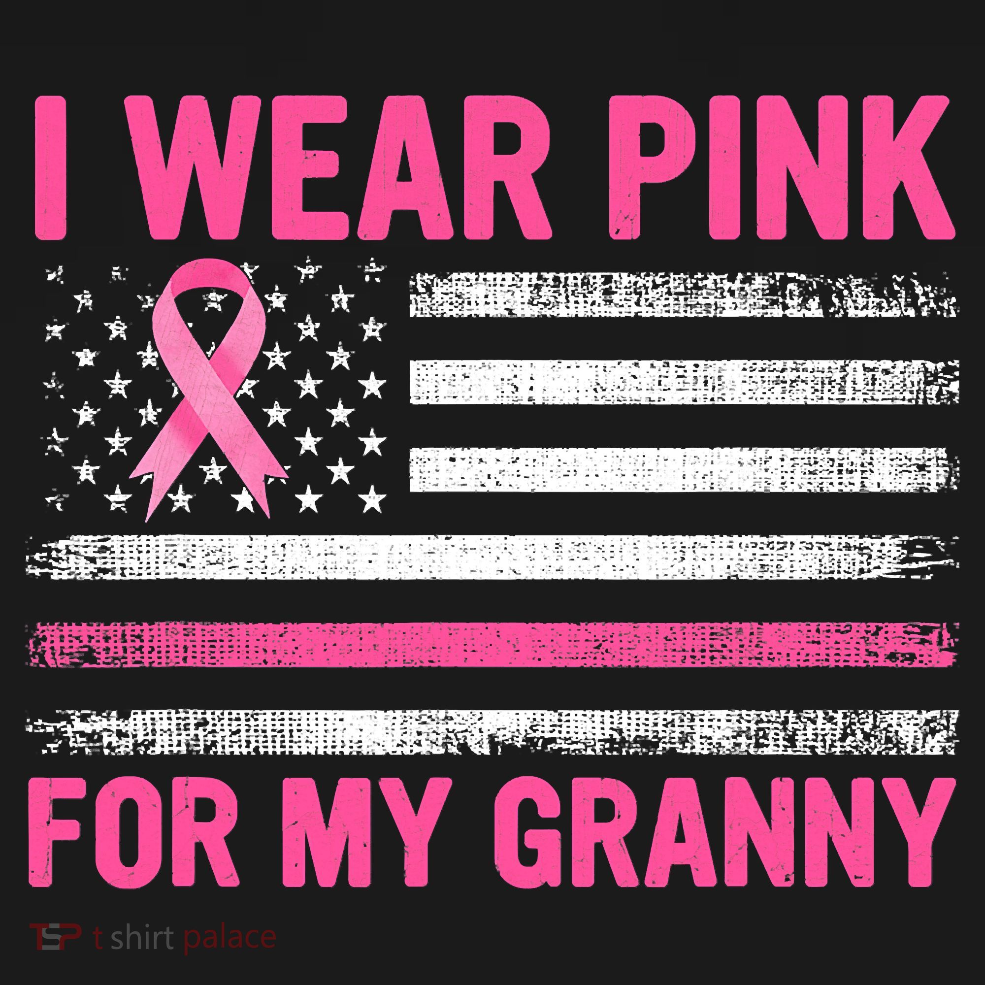 Support I Wear Pink For My Granny Breast Cancer Awareness T-Shirt