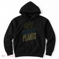 Sometimes I Wet My Plants Funny Hoodie thumb 0