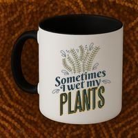 Sometimes I Wet My Plants Funny Coffee Mug thumb 2