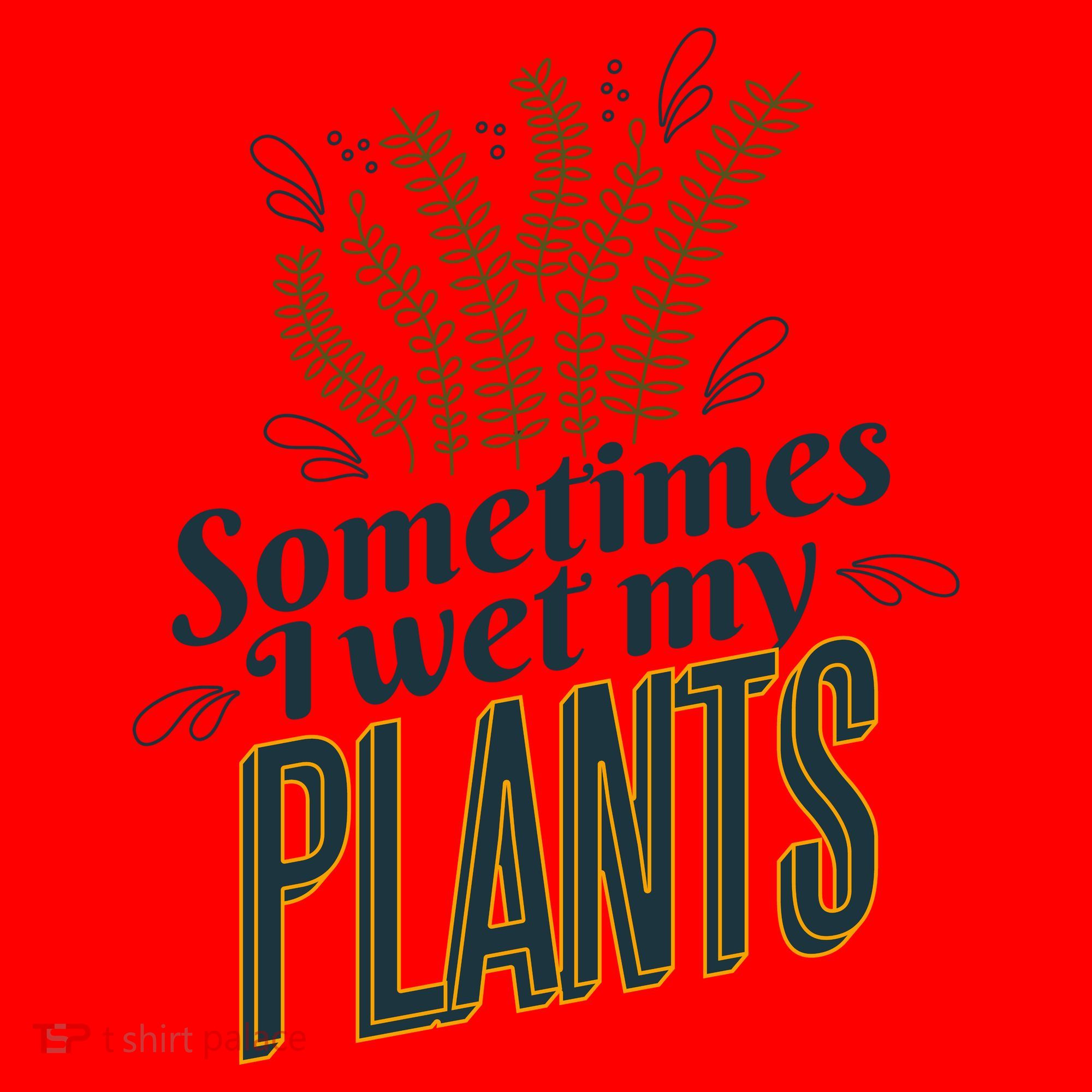 Sometimes I Wet My Plants Funny Santa Hat