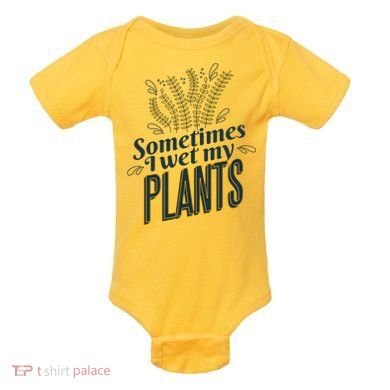 Sometimes I Wet My Plants Funny Baby Bodysuit