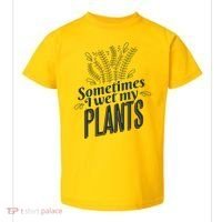 Sometimes I Wet My Plants Funny Toddler T-Shirt thumb 0