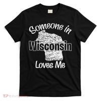 Someone In Wisconsin Loves Me Woman Boy T-Shirt thumb 0