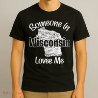 Someone In Wisconsin Loves Me Woman Boy T-Shirt thumb 3