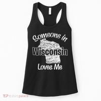 Someone In Wisconsin Loves Me Woman Boy Women's Tank Top thumb 0