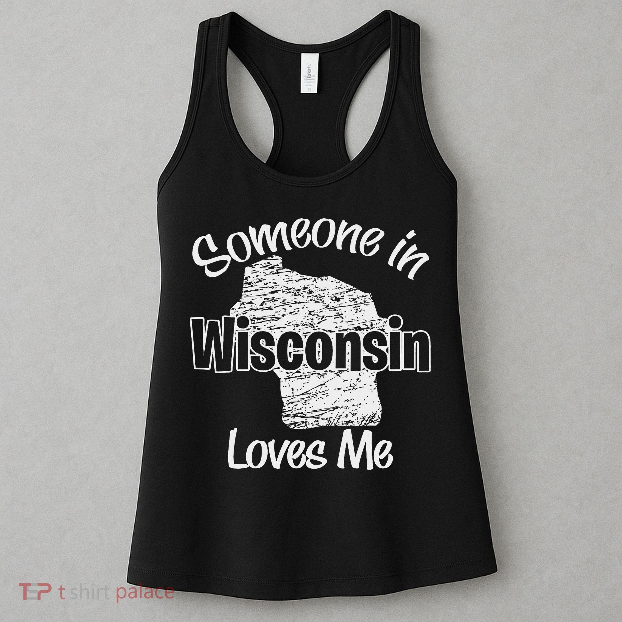 Someone In Wisconsin Loves Me Woman Boy Women's Tank Top