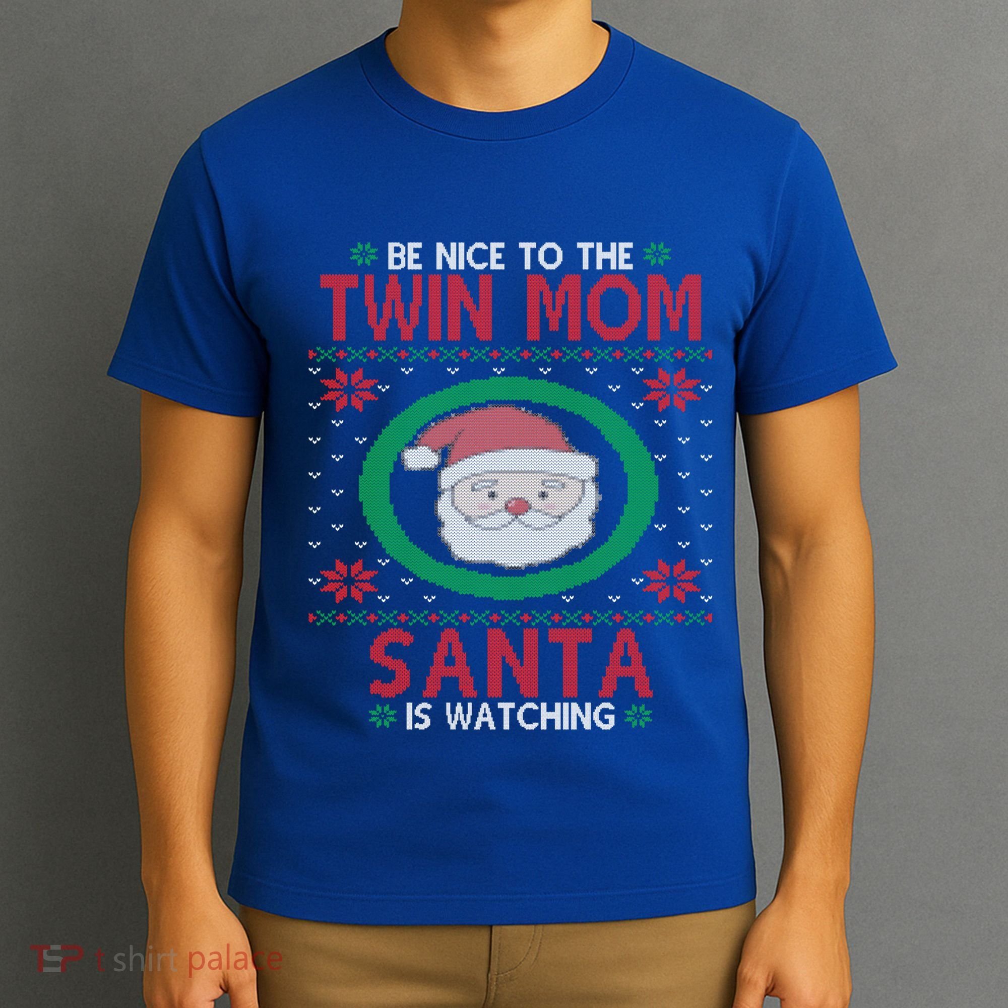Santa Is Watching New Or Expecting Twin Mom Ugly Christmas Cool Gift T-Shirt