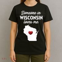 Someone In Wisconsin Loves Me Wisconsin Wi T-Shirt thumb 4