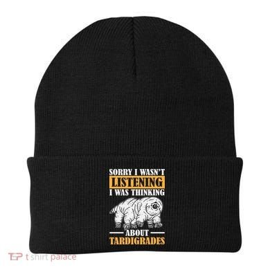 Sorry I Wasn't Listening Was Thinking About Tardigrade Beanie