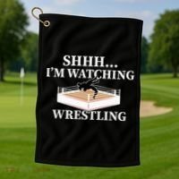 Shhh IM Watching Wrestling Wrestling Lover Gift Golf Towel thumb 1