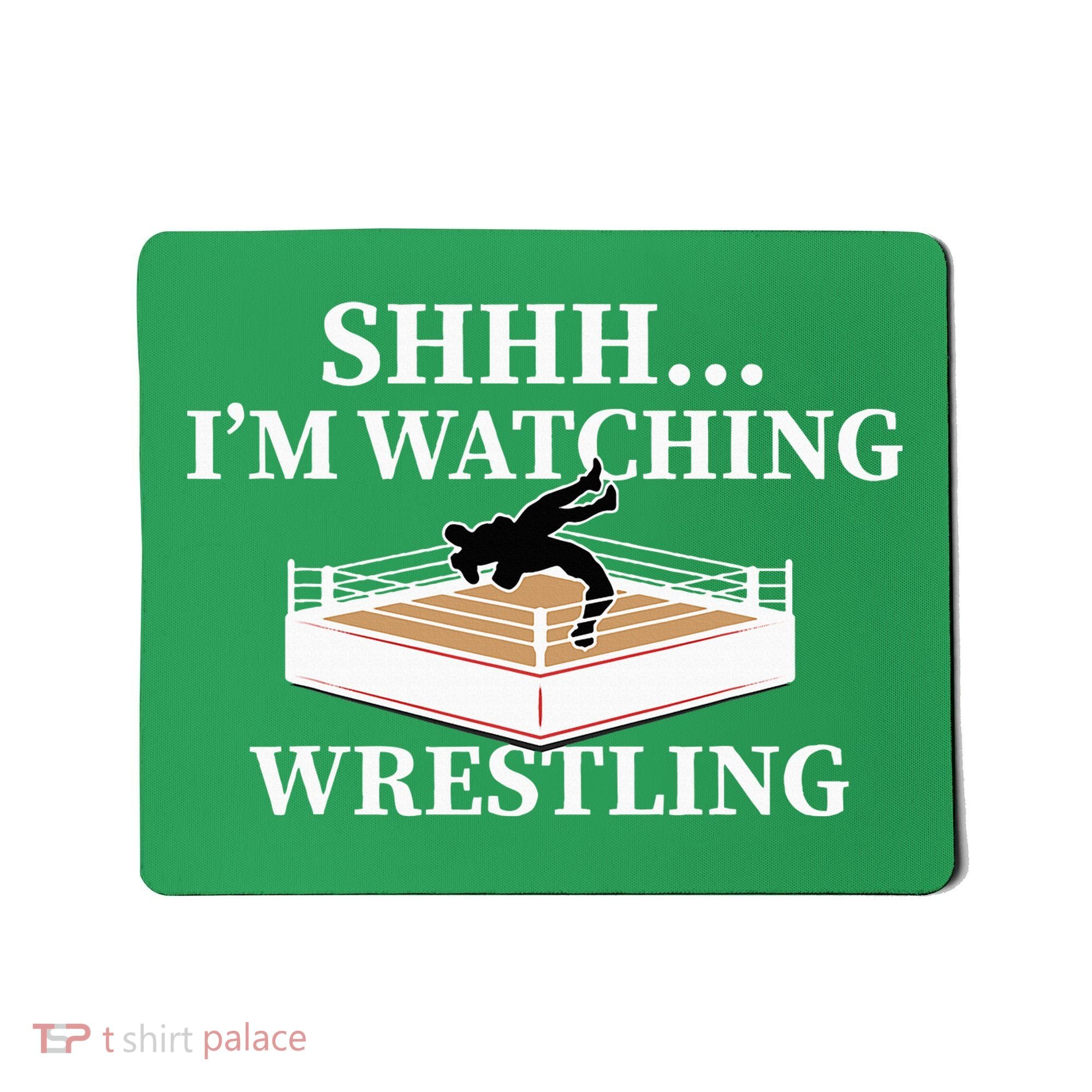 Shhh IM Watching Wrestling Wrestling Lover Gift Mousepad