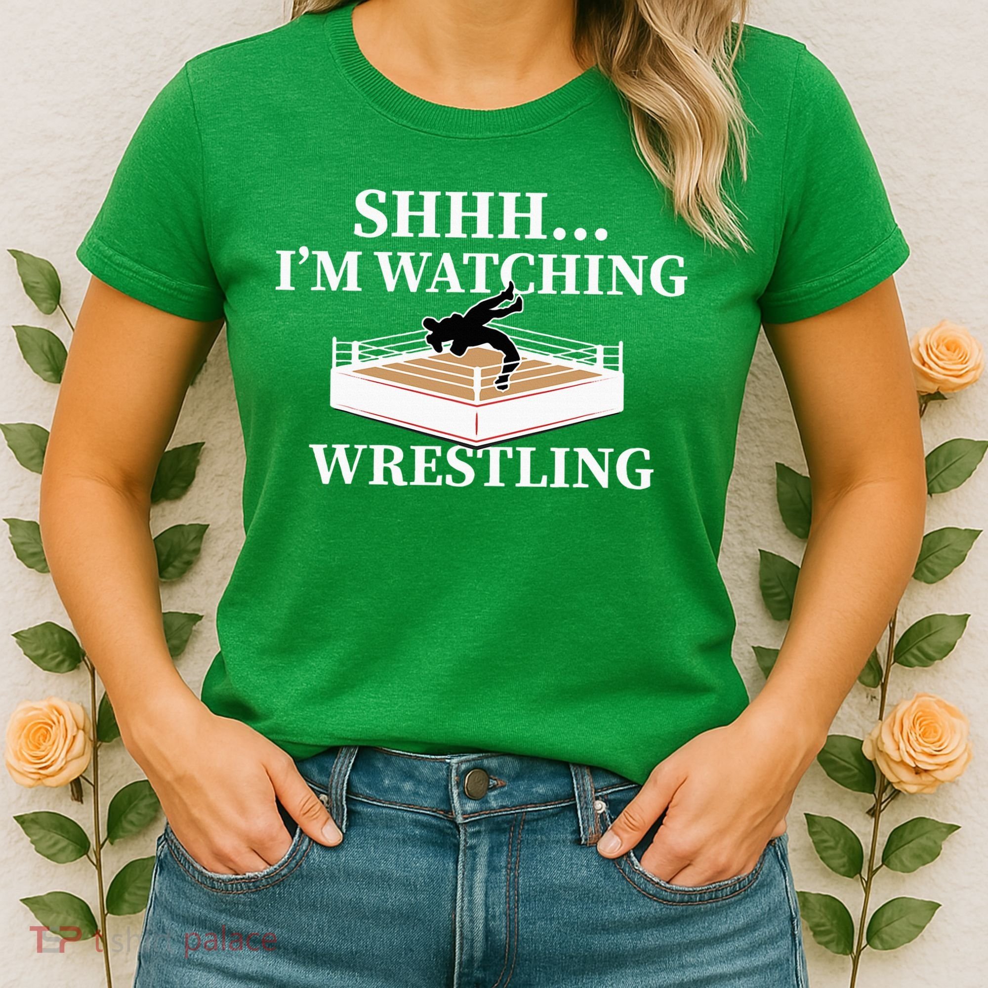 Shhh IM Watching Wrestling Wrestling Lover Gift Women's T-Shirt