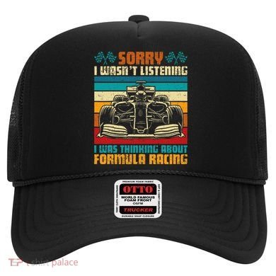 Sorry I WasnT Listening I Was Thinking About Formula Racing Hat