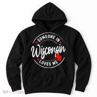 Someone in Wisconsin Loves Me Hoodie thumb 0