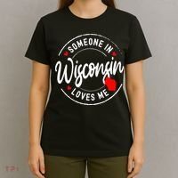Someone in Wisconsin Loves Me T-Shirt thumb 4