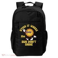 Stick It Where The Sun Dont Shine Backpack thumb 0