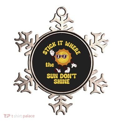 Stick It Where The Sun Dont Shine Ornament