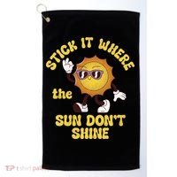 Stick It Where The Sun Dont Shine Golf Towel thumb 0