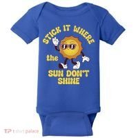 Stick It Where The Sun Dont Shine Baby Bodysuit thumb 0