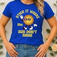 Stick It Where The Sun Dont Shine Women's T-Shirt thumb 2