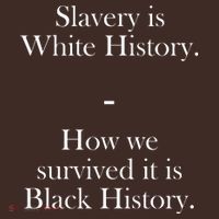 Slavery Is White History How We Survived It Is Black History Coaster thumb 2