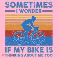 Sometimes I Wonder If My Bike Is Thinking About Me Too Biker Coaster thumb 2