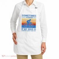Sometimes I Wonder If My Bike Is Thinking About Me Too Biker Apron thumb 2