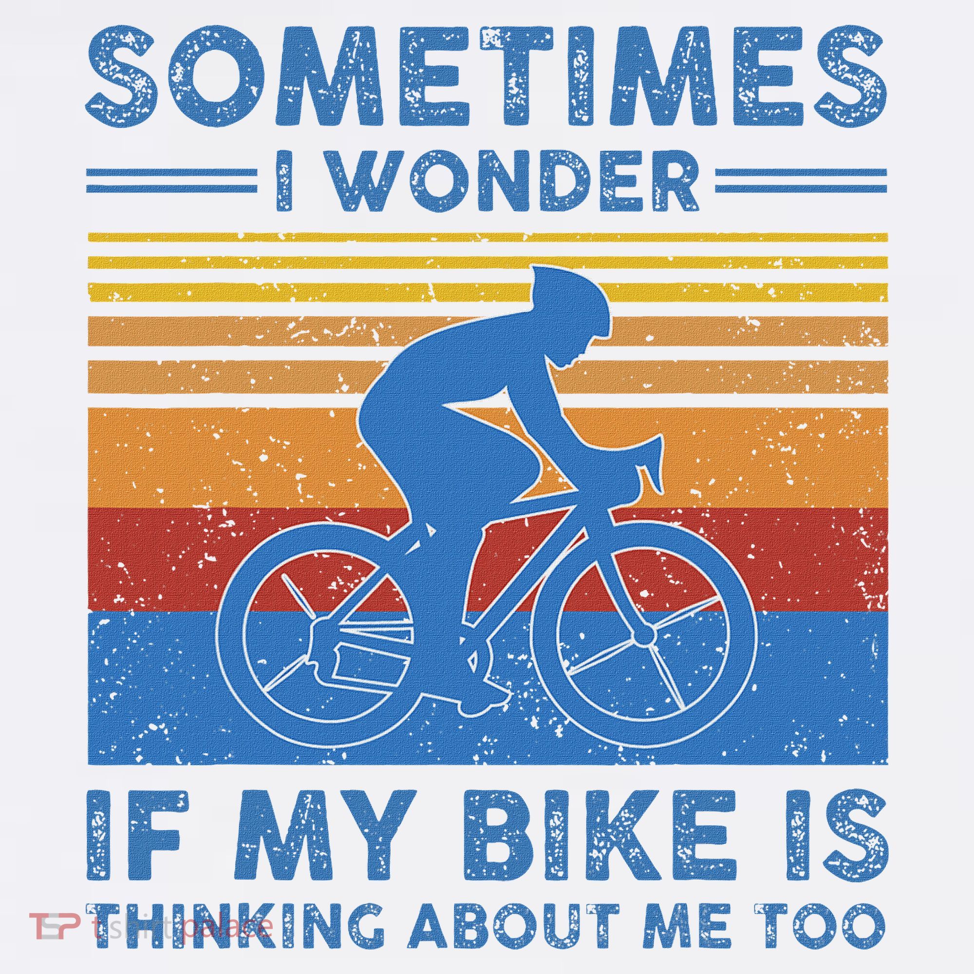 Sometimes I Wonder If My Bike Is Thinking About Me Too Biker Sweatshirt