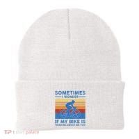 Sometimes I Wonder If My Bike Is Thinking About Me Too Biker Beanie thumb 0