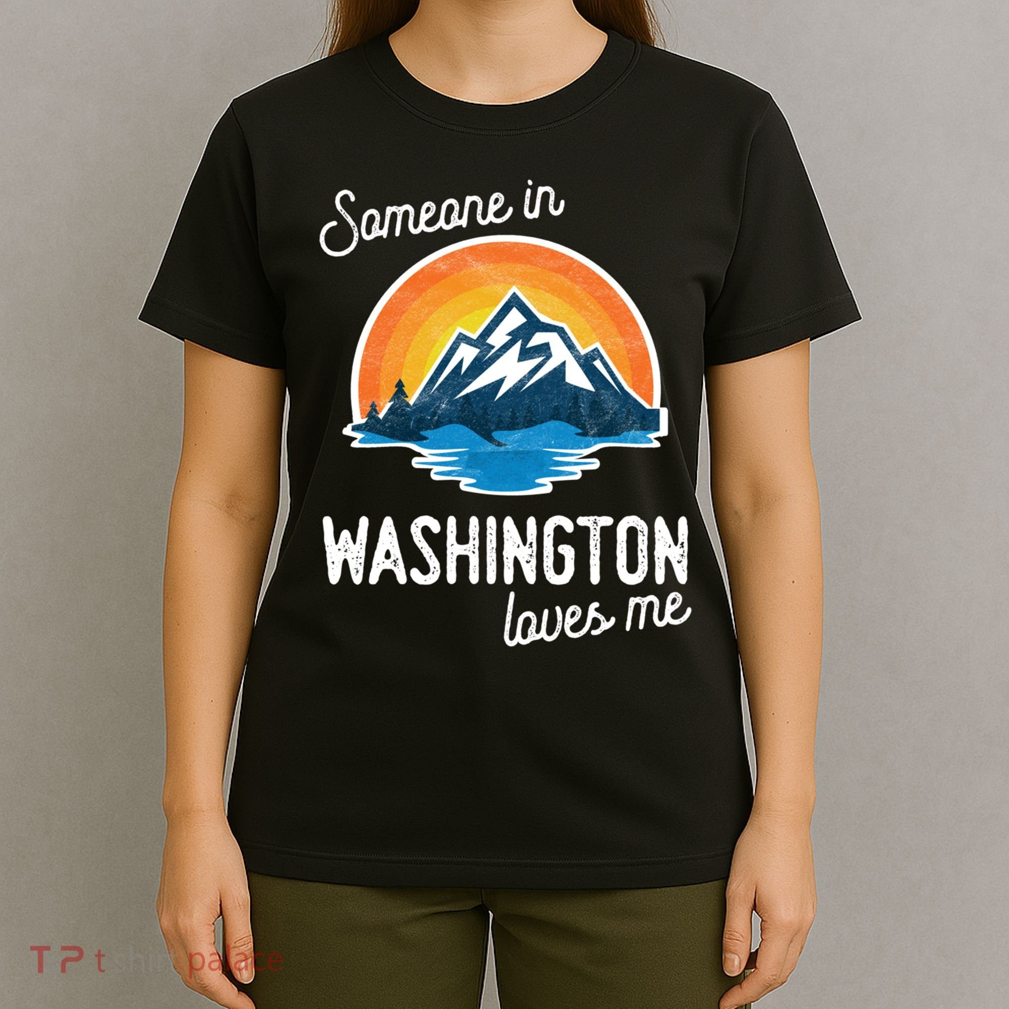 Someone In Washington Loves Me Gift T-Shirt