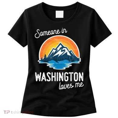 Someone In Washington Loves Me Gift Women's T-Shirt