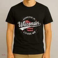 Someone In Wisconsin Loves Me Wisconsin T-Shirt thumb 3