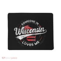 Someone In Wisconsin Loves Me Wisconsin Mousepad thumb 0