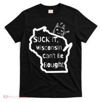 Suck It Wisconsin Can't Be Bought Funny Political 86 47 T-Shirt thumb 0