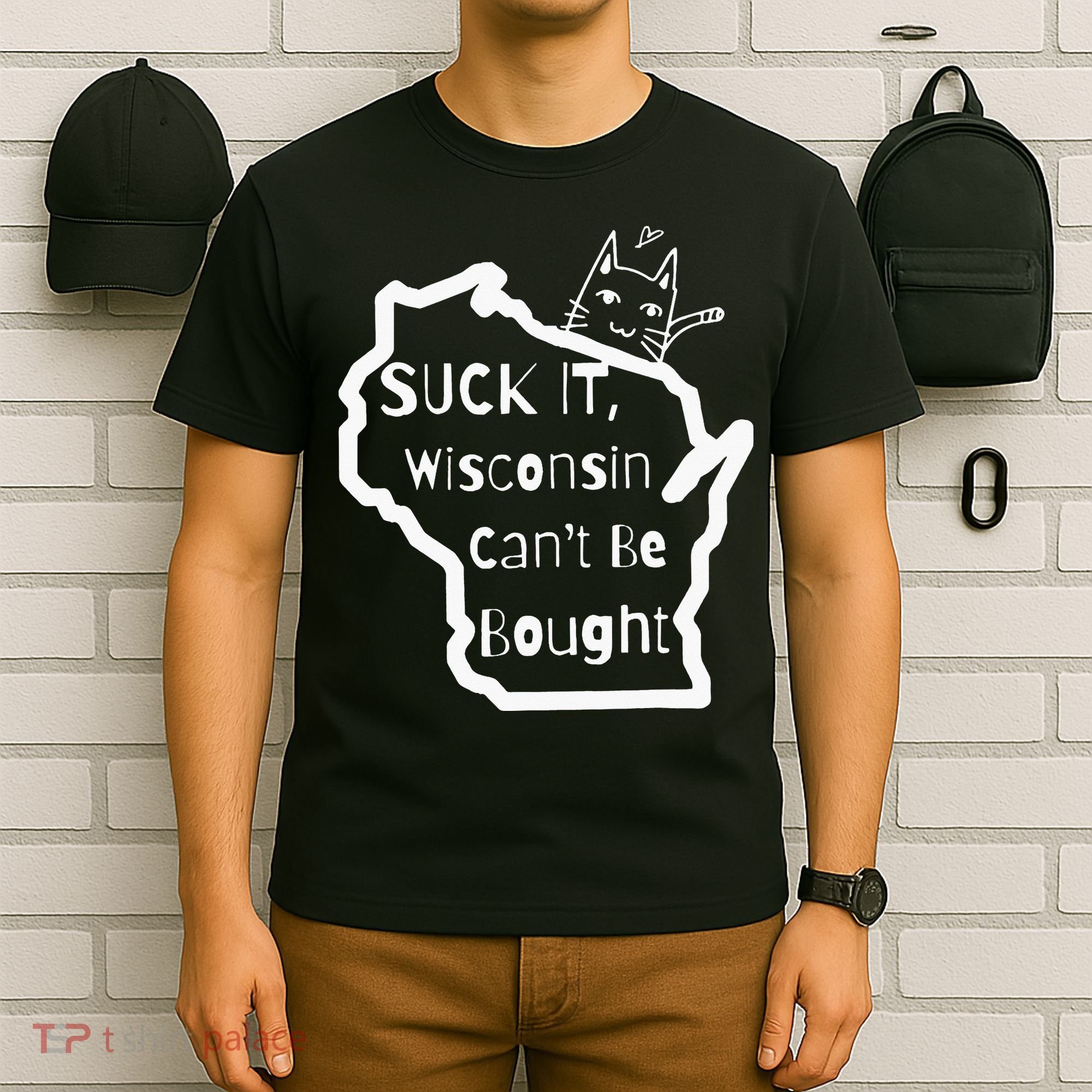 Suck It Wisconsin Can't Be Bought Funny Political 86 47 T-Shirt
