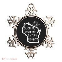 Suck It Wisconsin Can't Be Bought Funny Political 86 47 Ornament thumb 0