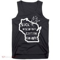 Suck It Wisconsin Can't Be Bought Funny Political 86 47 Tank Top thumb 0