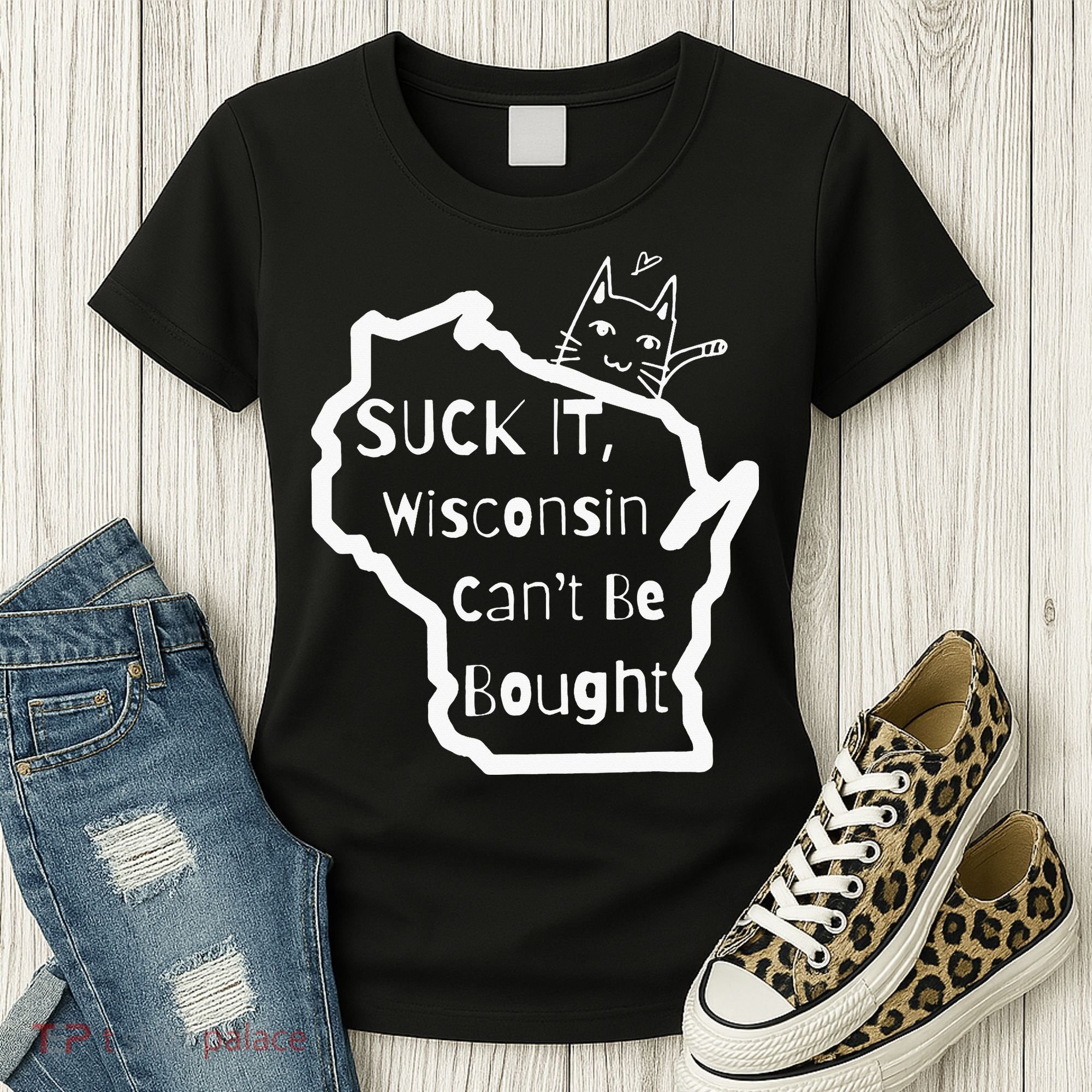 Suck It Wisconsin Can't Be Bought Funny Political 86 47 Women's T-Shirt